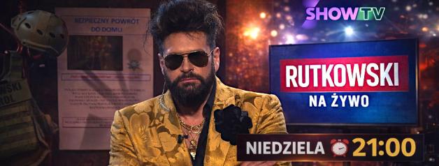 „Rutkowski na żywo” – rozmowy bez scenariusza. W niedzielę o 21:00 na Show TV Polska